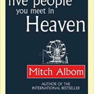 Mitch Albom the 5 people you meet in heaven