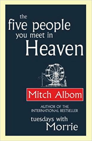 Mitch Albom the 5 people you meet in heaven